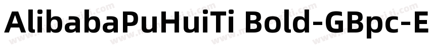 AlibabaPuHuiTi Bold-GBpc-EUC-H字体转换